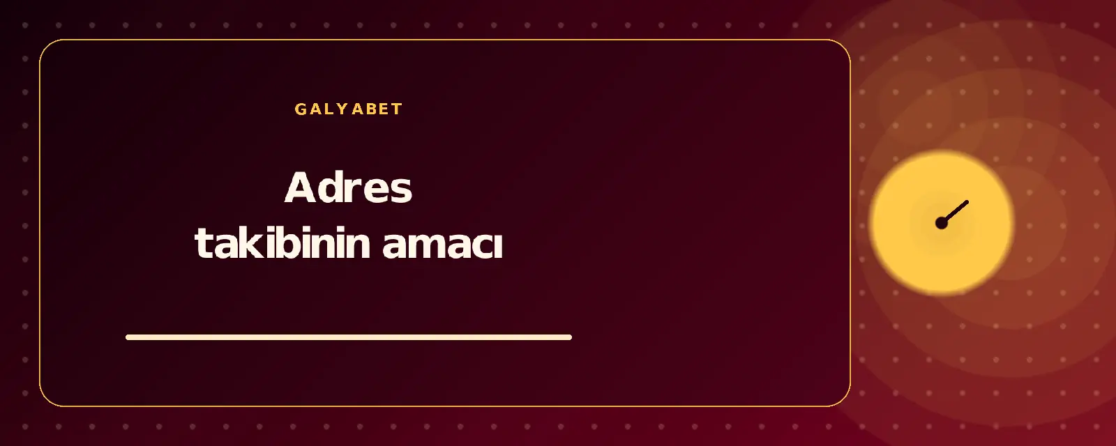 Adres takibinin amacı galyabetguncelgiris.com