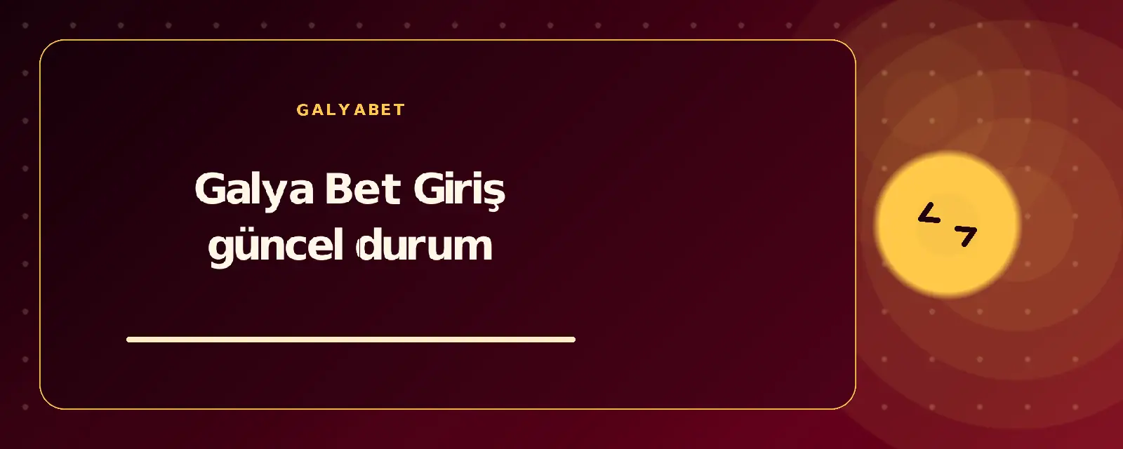 Galya Bet Giriş güncel durum galyabetguncelgiris.com