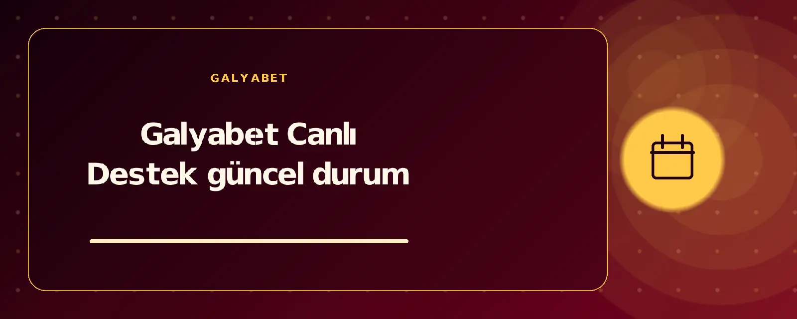Galyabet Canlı Destek güncel durum galyabetguncelgiris.com