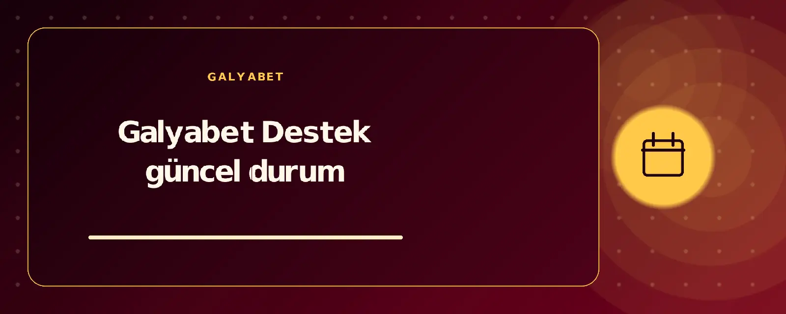 Galyabet Destek güncel durum galyabetguncelgiris.com