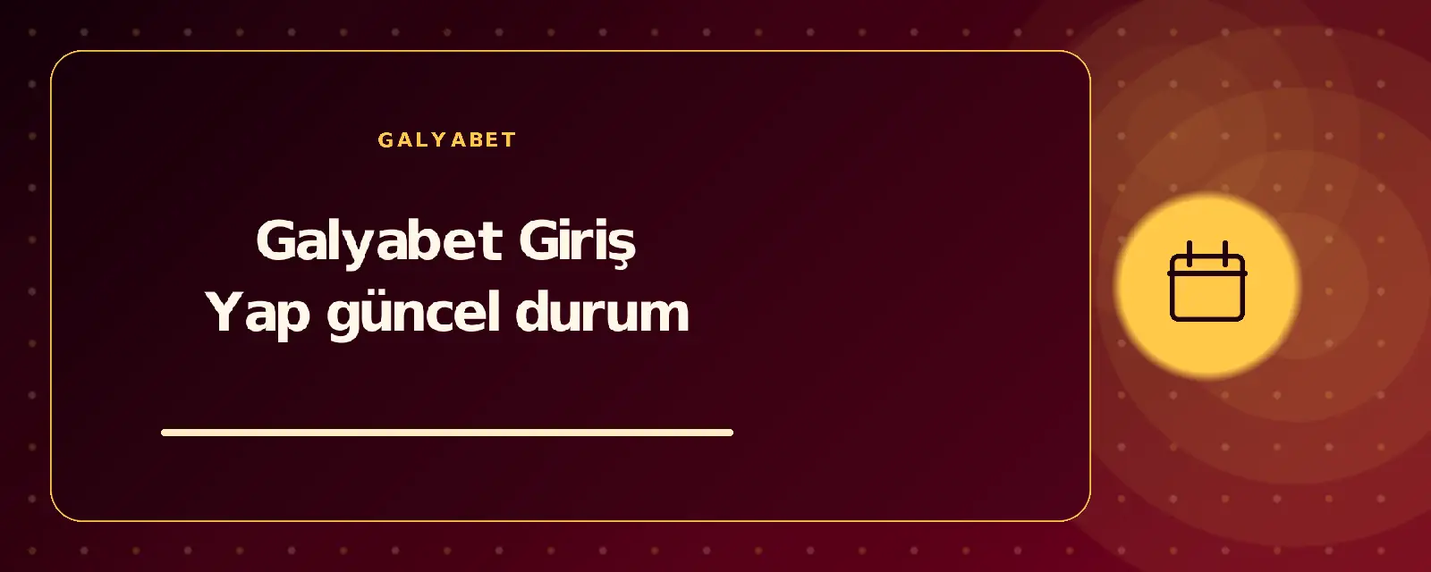 Galyabet Giriş Yap güncel durum galyabetguncelgiris.com